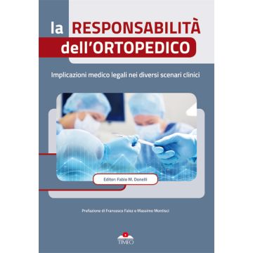 La Responsabilità dell'ortopedico Donelli fabio timeo griffin editore libro