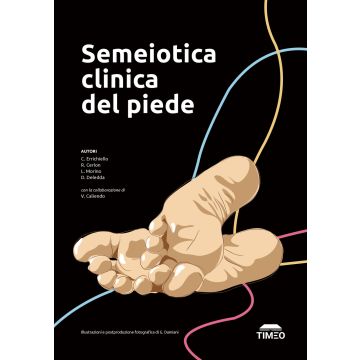 Semeiotica clinica del piede. Ediz. illustrata