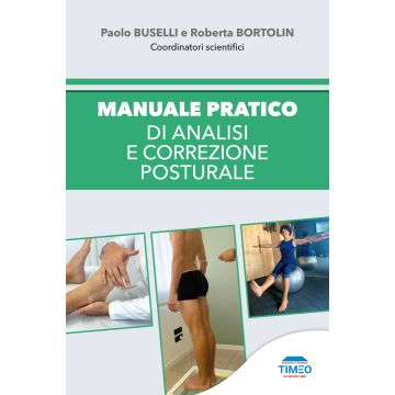 Manuale pratico di analisi e correzione posturale