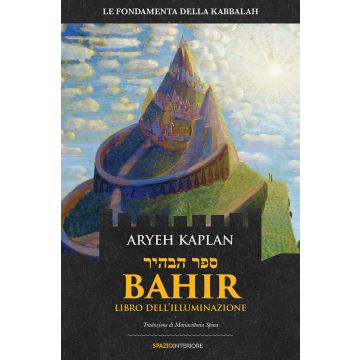 Bahir. Libro dell'illuminazione  Kaplan Aryeh  Spazio Interiore  9788897864479
