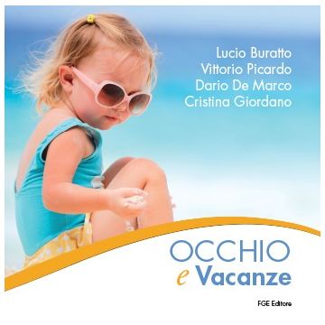 Occhio e Vacanze  Buratto Lucio; Picardo Vittoria; De Marco Dario; Giordano Cristina  FABIANO  9788897929437