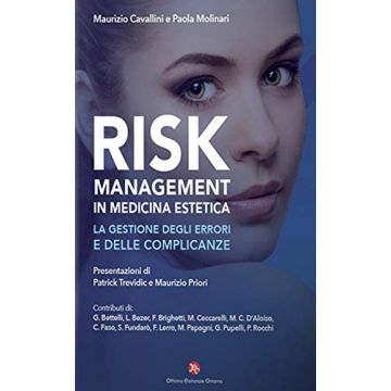 Maurizio Cavallini paola molinari Risk management in medicina estetica la gestione degli errori e delle complicanze