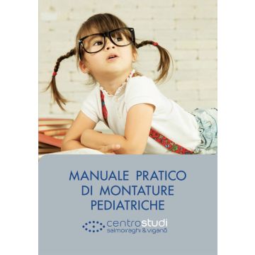 Manuale pratico di Montature Pediatriche