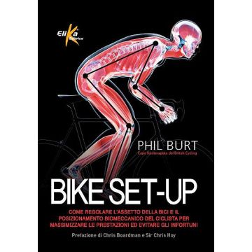 Bike set-up  Burt Phil  Elika Editrice  9788898574292