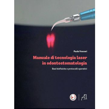 Manuale di tecnologia laser in odontostomatologia. Basi