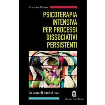 Psicoterapia intensiva per processi dissociativi persistenti