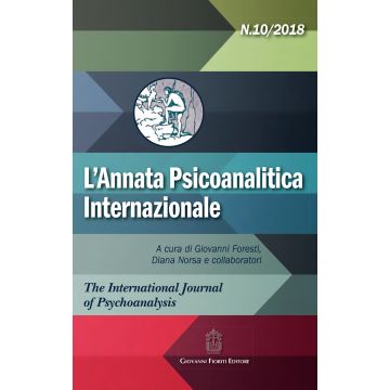L'annata psicoanalitica internazionale. The international journal of psychoanalysis (2018). Vol. 10