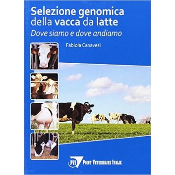 Selezione Genomica della vacca da latte. Dove siamo e dove andiamo    [Canavesi - Point Veterinaire]