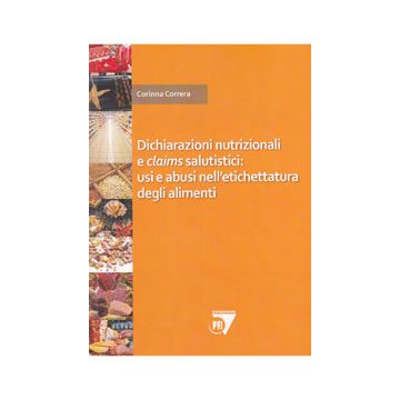 Dichiarazioni Nutrizionali e claims salutistici: usi e abusi nell' etichettatura degli alimenti   [Correra - Point Veterinaire]