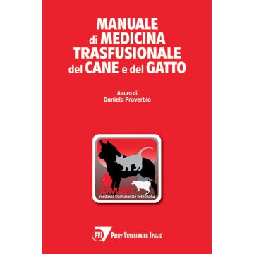 Daniela Proverbio Manuale di Medicina Trasfusionale del cane e del gatto