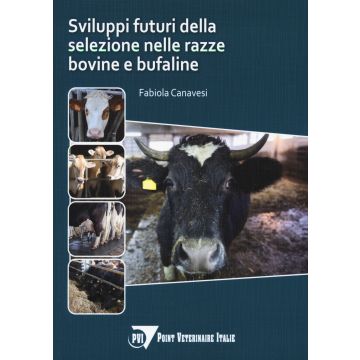 Sviluppi della selezione nelle razze bovine e bufaline [Canavesi - Point Veterinaire]