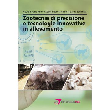 Zootecnia di precisione e tecnologie innovative in allevamento Fabio Palmiro Albeni eleonora nannoni anna sandrucci point veterinaire