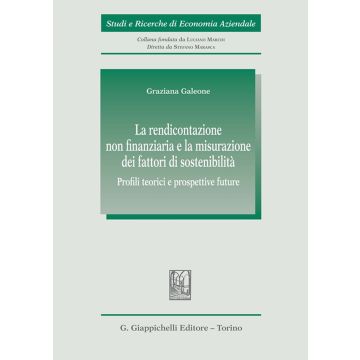 La rendicontazione non finanziaria e la misurazione dei fattori di sostenibilità. Profili teorici e prospettive future