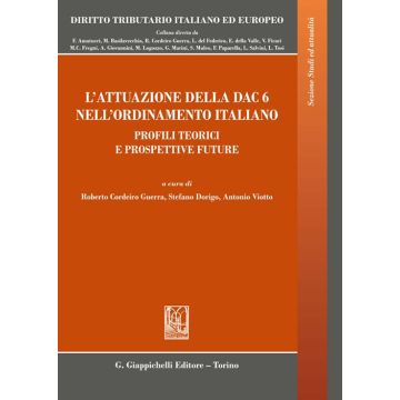 L'attuazione della DAC 6 nell'ordinamento italiano. Profili teorici e prospettive future