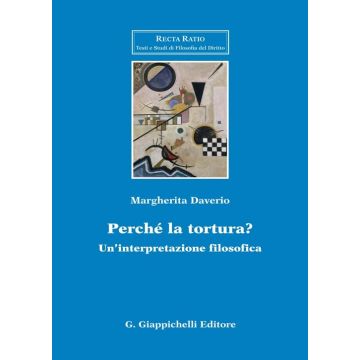 Perché la tortura? Un'interpretazione filosofica