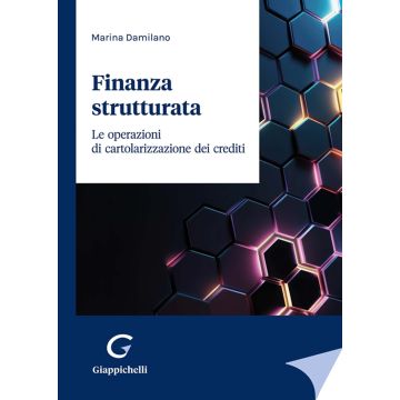 Finanza strutturata. Le operazioni di cartolarizzazione dei crediti