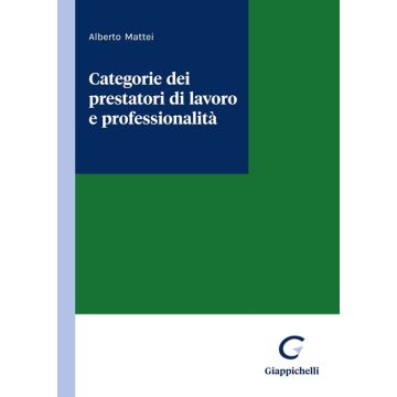 Categorie dei prestatori di lavoro e professionalità