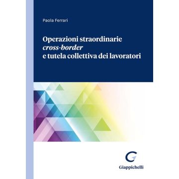 Operazioni straordinarie Cross-Border e tutela collettiva dei lavoratori