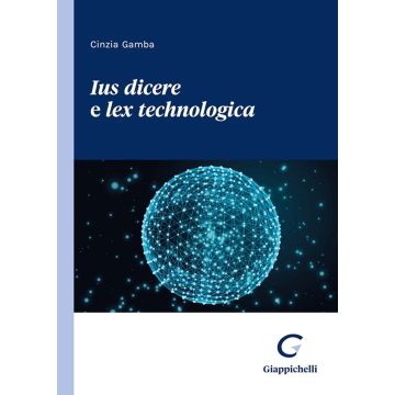 Ius dicere e lex technologica