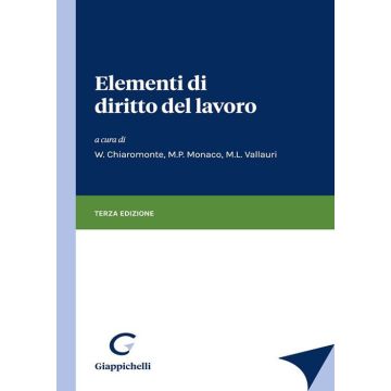 Elementi di diritto del lavoro 3/ed. 2023