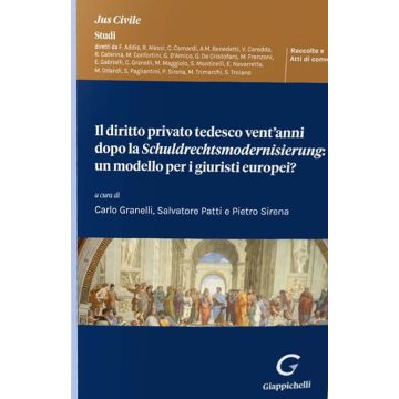 Il diritto privato tedesco vent'anni dopo la Schuldrechtsmodernisierung: un modello per i giuristi europei?