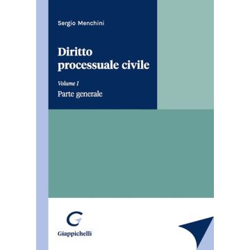 Diritto processuale civile - Vol. 1: Parte generale