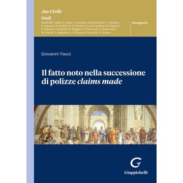 Il fatto noto nella successione di polizze claims made