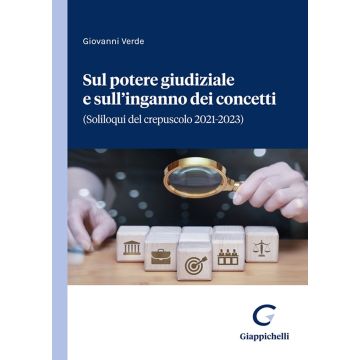 Sul potere giudiziale e sull'inganno dei concetti. (Soliloqui del crepuscolo 2021-2023)
