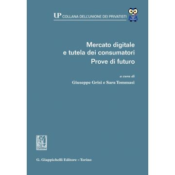 Mercato digitale e tutela dei consumatori. Prove di futuro