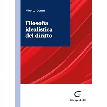 Filosofia idealistica del diritto [Contu Alberto - Giappichelli]