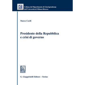 Presidente della Repubblica e crisi di governo