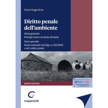 Diritto penale dell'ambiente 2024 5/ed. [Ruga Riva Carlo - Giappichelli]