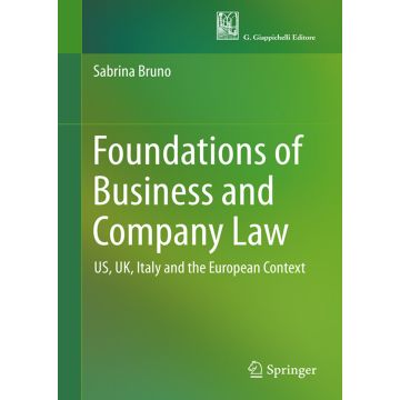 Foundations of business and company law. US, UK, Italy and the european context