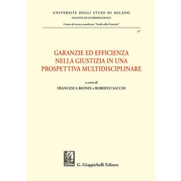 Garanzie ed efficienza nella giustizia in una prospettiva multidisciplinare