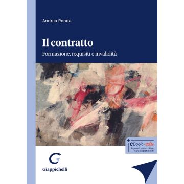 Il contratto. Formazione, requisiti e invalidità [Renda Andrea - Giappichelli]