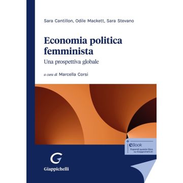 Economia politica femminista: una prospettiva globale [Cantillon Sara;Mackett Odile;Stevano Sara - Giappichelli]
