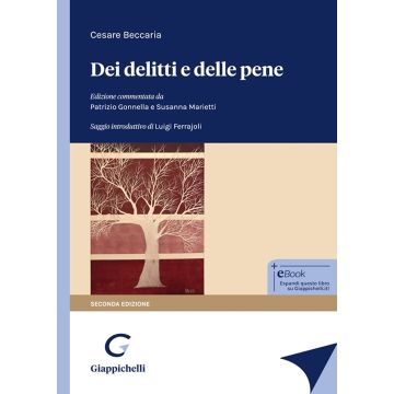 Dei delitti e delle pene 2/ed. 2024 [Beccaria Cesare;Gonnella Patrizio;Marietti Susanna - Giappichelli]