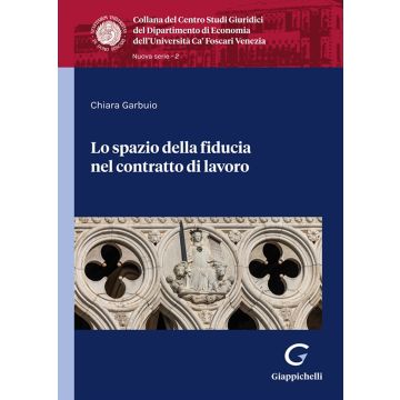 Lo spazio della fiducia nel contratto di lavoro