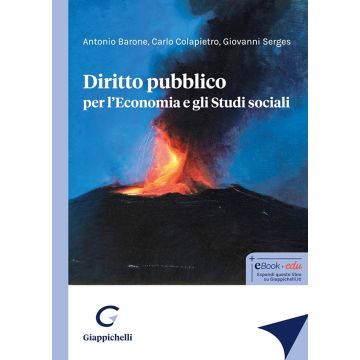 Diritto pubblico per l'economia e gli studi sociali (Barone Antonio;Colapietro Carlo;Serges Giovanni - Giappichelli)