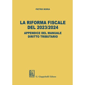 La riforma fiscale del 2023/2024 [Boria Pietro - Giappichelli]