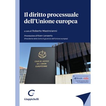 Il diritto processuale dell'Unione europea [Mastroianni Roberto - Giappichelli]