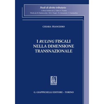I «ruling» fiscali nella dimensione transnazionale