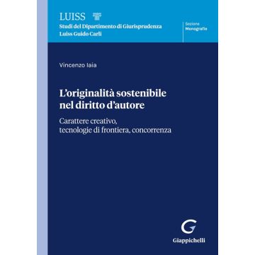 L'originalità sostenibile nel diritto d'autore [Iaia Vincenzole - Giappichelli]