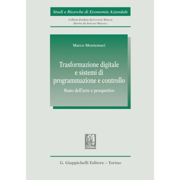 Trasformazione digitale e sistemi di programmazione e controllo (Montemari Marco - Giappichelli)