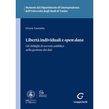 Libertà individuali e open data (Castaldo Chiara - Giappichelli)