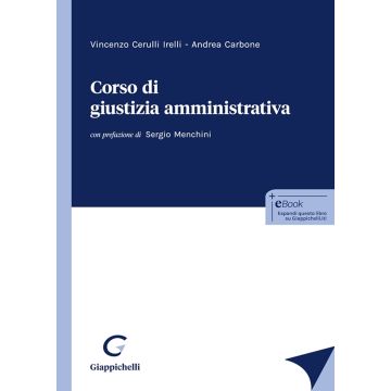 Corso di giustizia amministrativa (Cerulli Irelli Vincenzo; Carbone Andrea - Giappichelli)