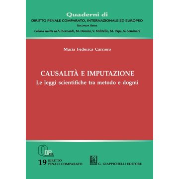 Causalità e imputazione. Le leggi scientifiche tra metodo e dogmi (Carriero Maria Federica - Giappichelli)