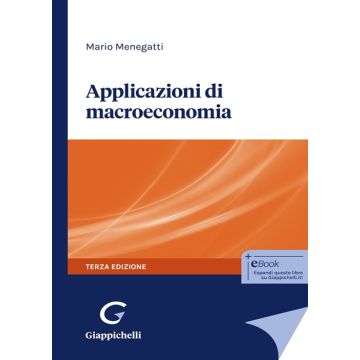 Applicazioni di macroeconomia 3/ed. (Menegatti Mario - Giappichelli)