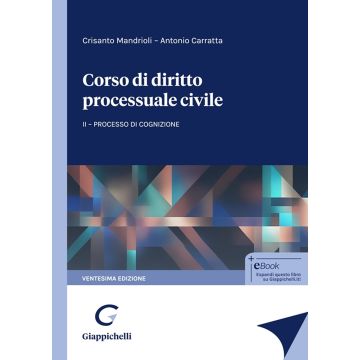 Corso di diritto processuale civile. Vol. 2: Processo di cognizione 20/ed. (Mandrioli Crisanto;Carratta Antonio - Giappichelli)