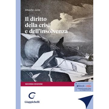 Il diritto della crisi e dell'insolvenza 2/ed. (Jorio Alberto - Giappichelli)